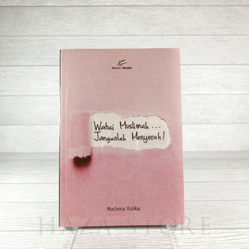 Buku Wahai Muslimah Janganlah Menyerah - Pro U Media 100% Original